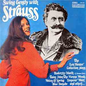 The Len Hunter Collection - Swing Gently With Strauss