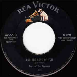 The Sons Of The Pioneers - For The Love Of You / Timmy's Tune