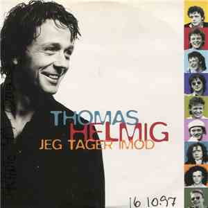 Thomas Helmig - Jeg Tager Imod