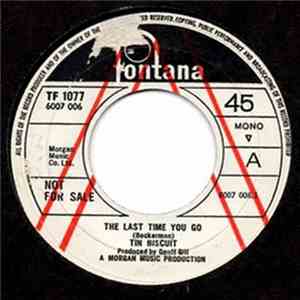 Tin Biscuit - The Last Time You Go