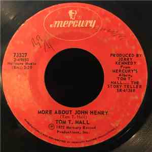 Tom T. Hall - More About John Henry