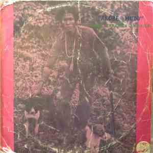 Tony Akhaile & His Music Crackers - Akobe Muzo