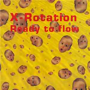 X-Rotation - Ready To Flow