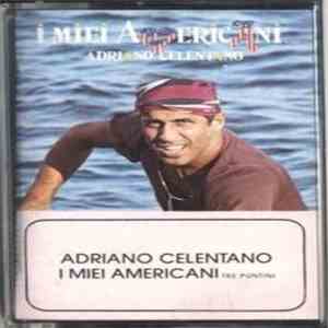 Adriano Celentano - I Miei Americani (Tre Puntini)