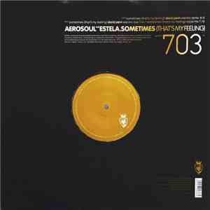 Aerosoul  Feat. Estela - Sometimes (That's My Feeling)