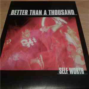 Better Than A Thousand - Self Worth