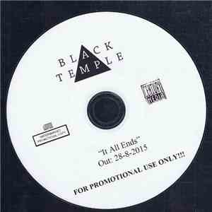 Black Temple  - It All Ends