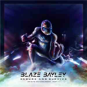 Blaze Bayley - Endure And Survive (Infinite Entanglement Part II)