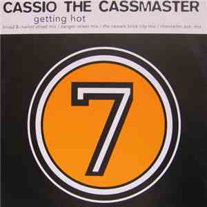 Cassio The Cassmaster - Getting Hot