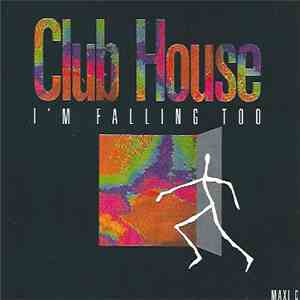 Club House - I'm Falling Too