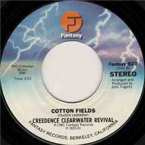 Creedence Clearwater Revival - Cotton Fields / Lodi