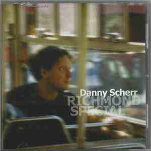 Danny Scherr - Richmond Special