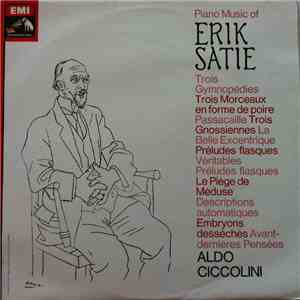 Erik Satie, Aldo Ciccolini - Piano Music