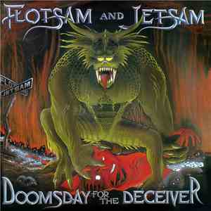 Flotsam And Jetsam - Doomsday For The Deceiver