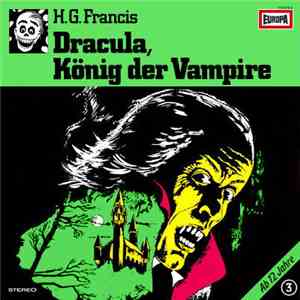 H.G. Francis - Gruselserie  3 - Dracula, König Der Vampire