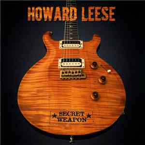 Howard Leese - Secret Weapon