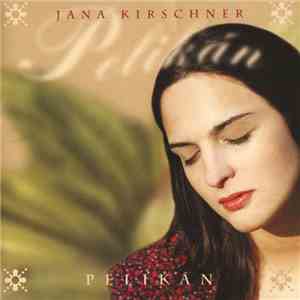 Jana Kirschner - Pelikán
