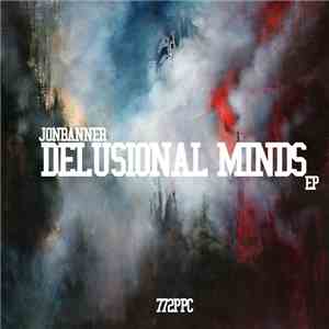 JONBANNER - Delusional Minds