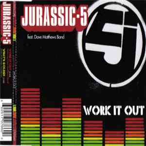 Jurassic-5 Feat. Dave Matthews Band - Work It Out