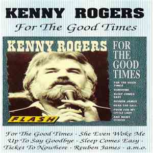 Kenny Rogers - For The Good Times
