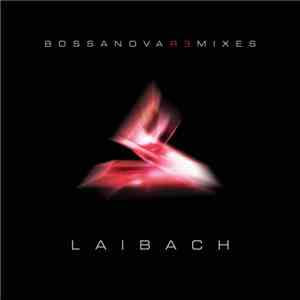 Laibach - Bossanova Remixes