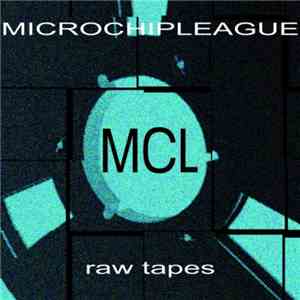 MCL (Micro Chip League) - Raw Tapes. 1986-2009