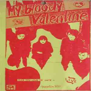 My Bloody Valentine - Man You Love To Hate - Live