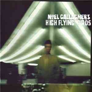Noel Gallagher's High Flying Birds - Noel Gallagher's High Flying Birds