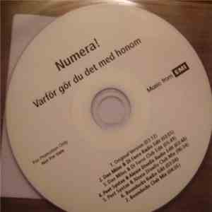 Numera! - Varför Gör Du Det Med Honom