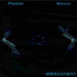 Plastic Worm - Obscurant