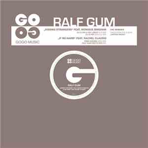 Ralf GUM - Kissing Strangers / If No Harm (The Remixes)