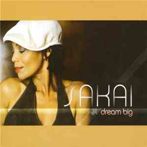 Sakai  - Dream Big