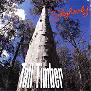 Skyhooks - Tall Timber