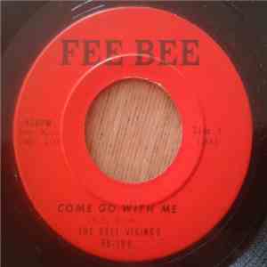 The Dell-Vikings - Come Go With Me / Whispering Bells