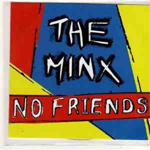 The Minx  - No Friends