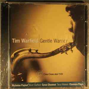 Tim Warfield Quintet - Gentle Warrior