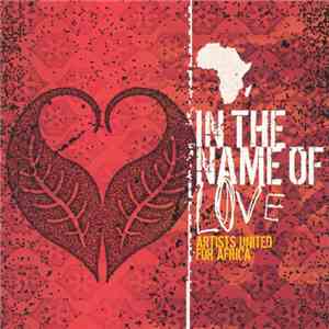 Various - In The Name Of Love: Artists United For Africa
