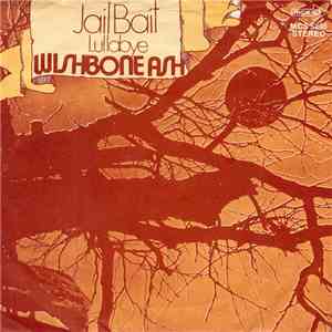 Wishbone Ash - Jail Bait