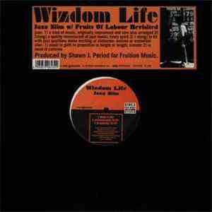 Wizdom Life - Jazz Slim / Fruits Of Labor Revisited