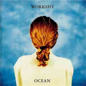 Workshy - Ocean
