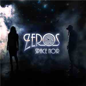 Zeros  - Space Noir