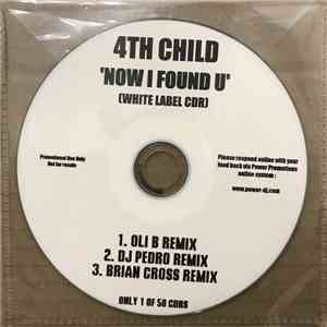 4th Child - Now I Found You