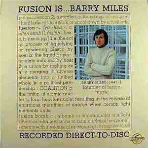 Barry Miles - Fusion Is...