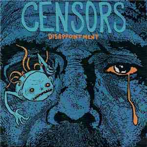 Censors - Disappointment