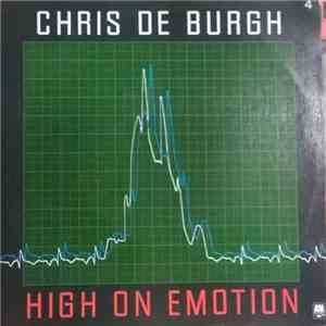 Chris de Burgh - High On Emotion
