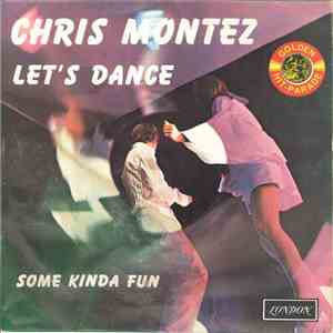 Chris Montez - Let's Dance / Some Kinda Fun
