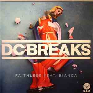 DC Breaks Feat. Bianca  - Faithless / Gambino VIP