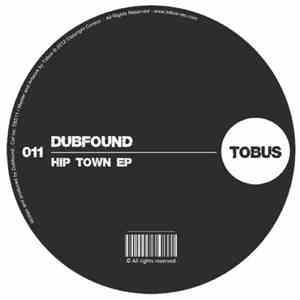Dubfound - Hip Town EP
