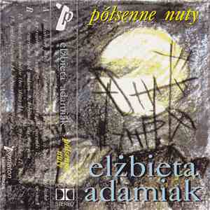 Elżbieta Adamiak - Półsenne Nuty