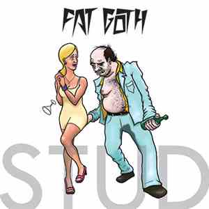 Fat Goth - Stud
